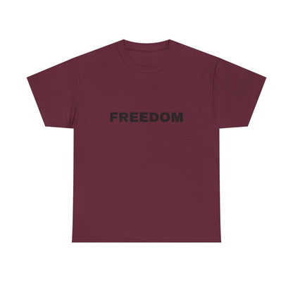 Freedom Unisex Heavy Cotton Tee - Motivational Shirt, Casual Wear, Gift for Activists, Everyday Comfort, Inspirational Apparel