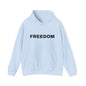 Freedom Hooded Sweatshirt, Unisex Hooded Sweatshirt, Trendy Sweatshirt for All, Casual Wear, Gift for Activists, Cozy Fashion