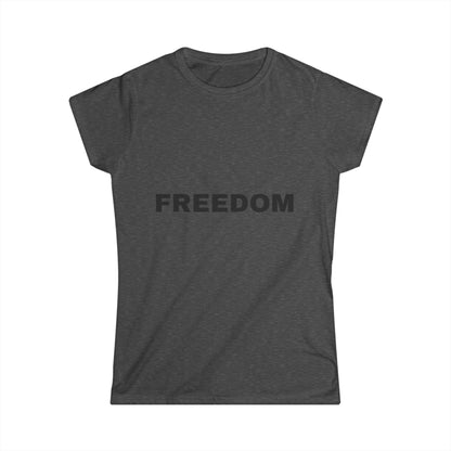 Freedom Women's Softstyle Tee, Vintage Graphic Shirt, Casual Fashion, Gift for Her, Empowerment Apparel, Everyday Wear