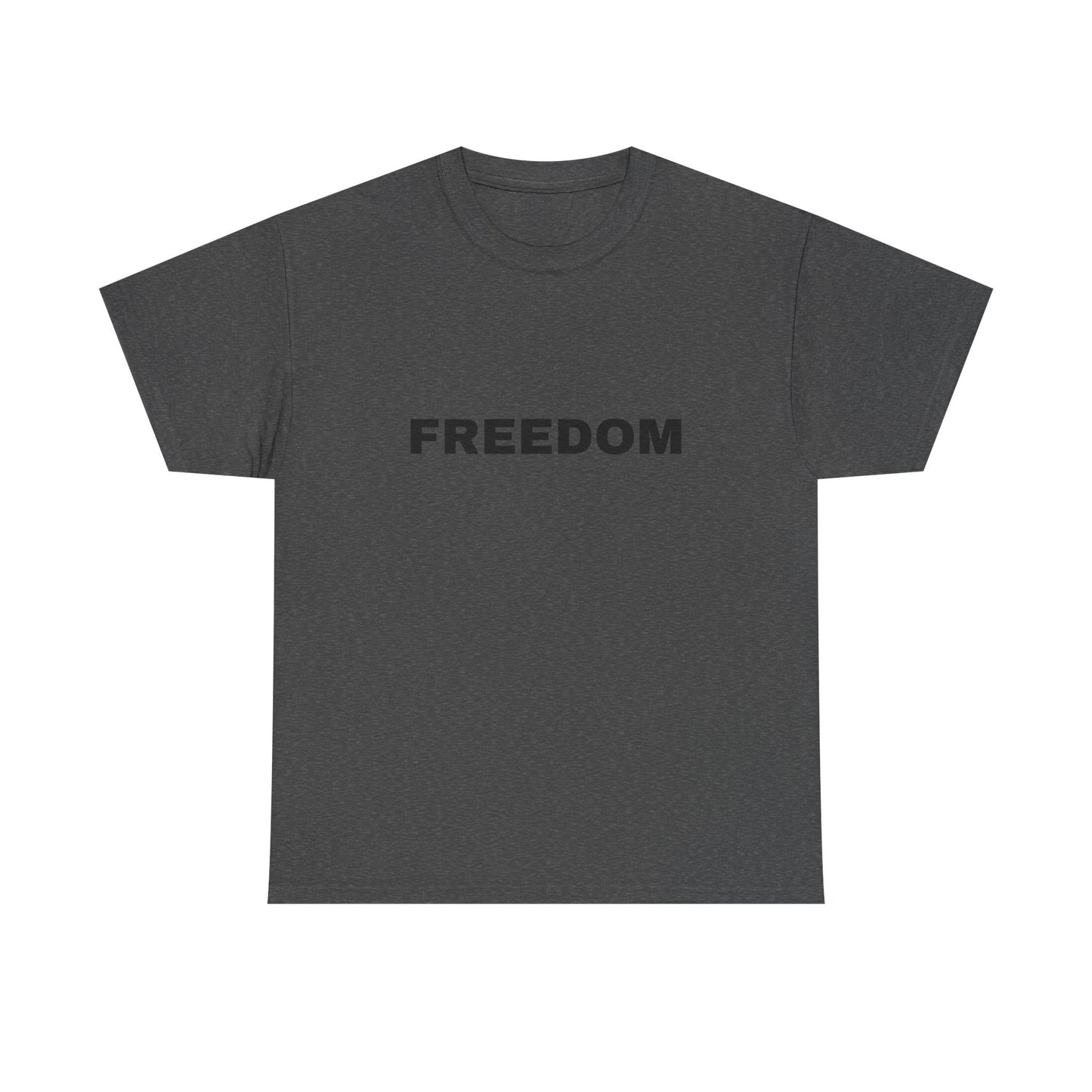 Freedom Unisex Heavy Cotton Tee - Motivational Shirt, Casual Wear, Gift for Activists, Everyday Comfort, Inspirational Apparel
