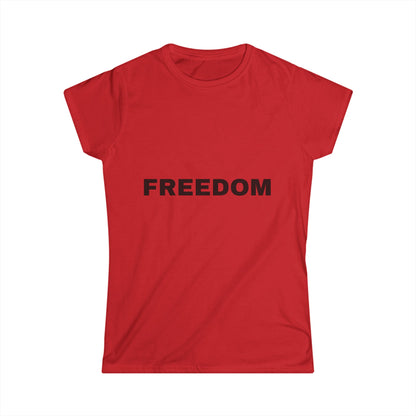 Freedom Women's Softstyle Tee, Vintage Graphic Shirt, Casual Fashion, Gift for Her, Empowerment Apparel, Everyday Wear
