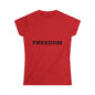 Freedom Women's Softstyle Tee, Vintage Graphic Shirt, Casual Fashion, Gift for Her, Empowerment Apparel, Everyday Wear
