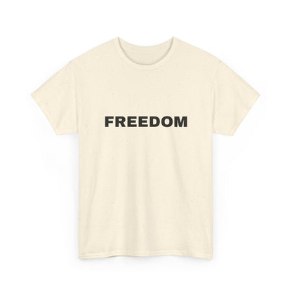 Freedom Unisex Heavy Cotton Tee - Motivational Shirt, Casual Wear, Gift for Activists, Everyday Comfort, Inspirational Apparel