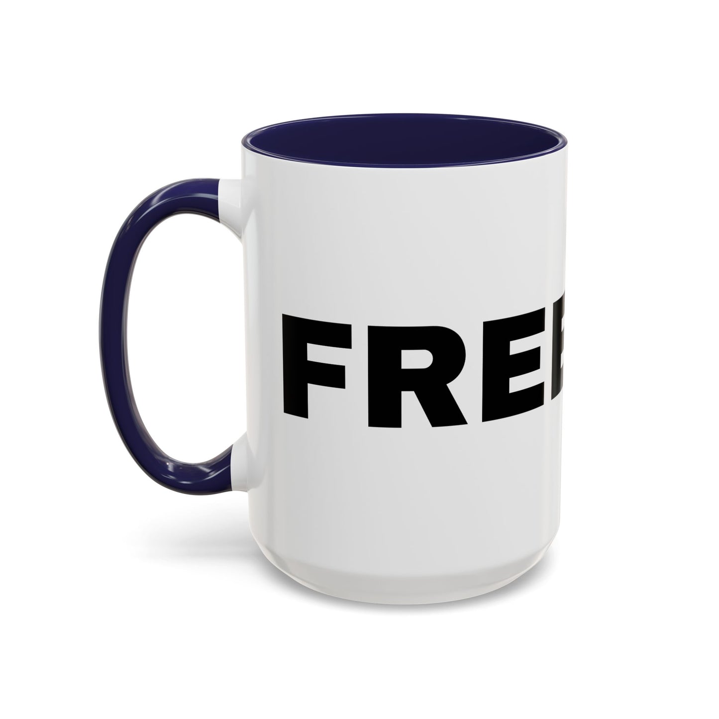 Freedom Accent Coffee Mug - Motivational Gift, Inspirational Cup, Office Mug, Custom Drinkware, Coffee Lover's Gift