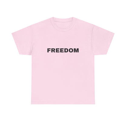 Freedom Unisex Heavy Cotton Tee - Motivational Shirt, Casual Wear, Gift for Activists, Everyday Comfort, Inspirational Apparel