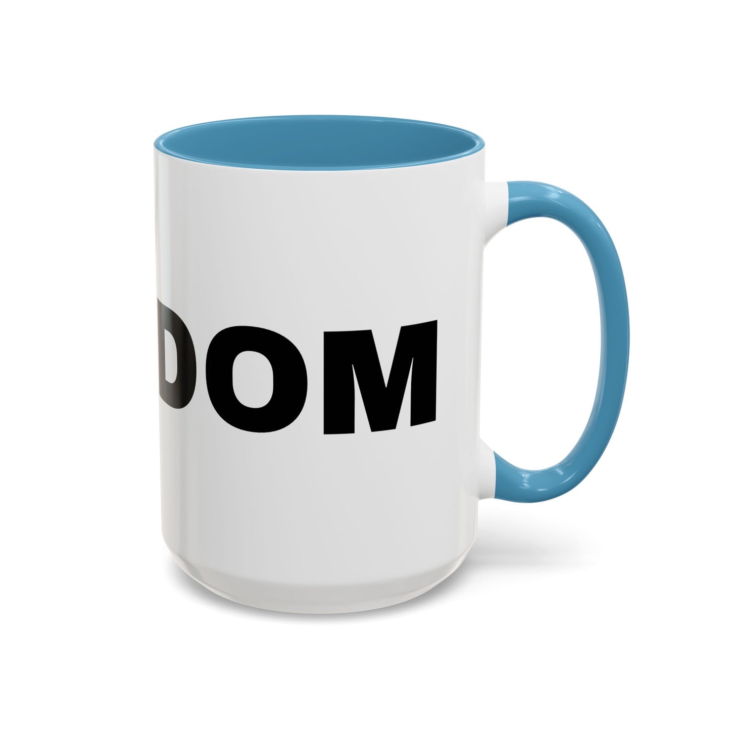 Freedom Accent Coffee Mug - Motivational Gift, Inspirational Cup, Office Mug, Custom Drinkware, Coffee Lover's Gift