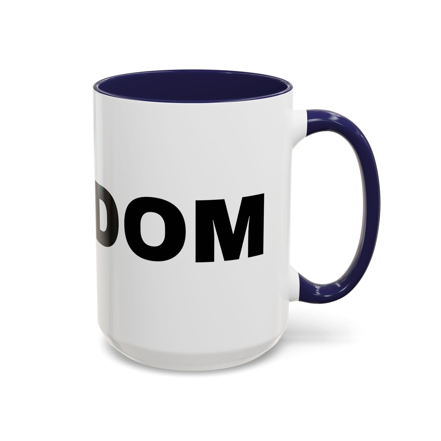 Freedom Accent Coffee Mug - Motivational Gift, Inspirational Cup, Office Mug, Custom Drinkware, Coffee Lover's Gift