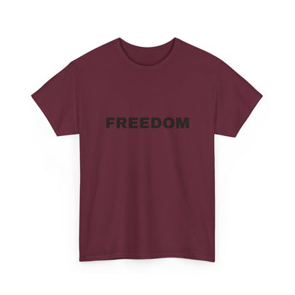 Freedom Unisex Heavy Cotton Tee - Motivational Shirt, Casual Wear, Gift for Activists, Everyday Comfort, Inspirational Apparel