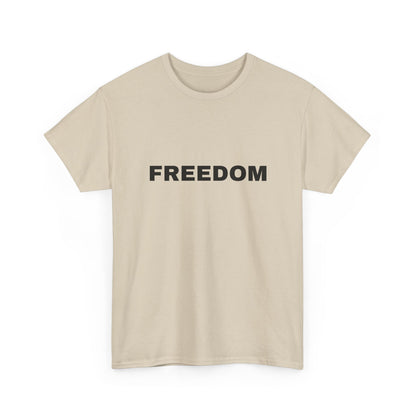 Freedom Unisex Heavy Cotton Tee - Motivational Shirt, Casual Wear, Gift for Activists, Everyday Comfort, Inspirational Apparel