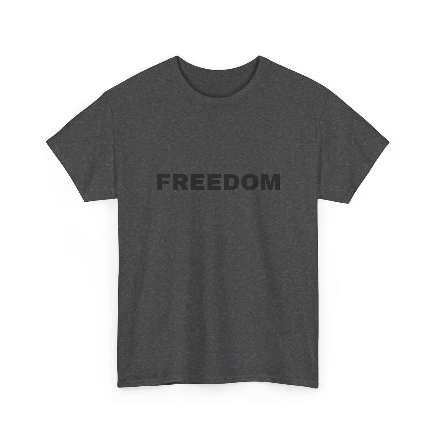 Freedom Unisex Heavy Cotton Tee - Motivational Shirt, Casual Wear, Gift for Activists, Everyday Comfort, Inspirational Apparel