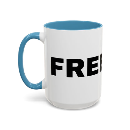 Freedom Accent Coffee Mug - Motivational Gift, Inspirational Cup, Office Mug, Custom Drinkware, Coffee Lover's Gift