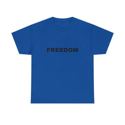 Freedom Unisex Heavy Cotton Tee - Motivational Shirt, Casual Wear, Gift for Activists, Everyday Comfort, Inspirational Apparel