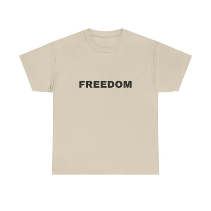 Freedom Unisex Heavy Cotton Tee - Motivational Shirt, Casual Wear, Gift for Activists, Everyday Comfort, Inspirational Apparel