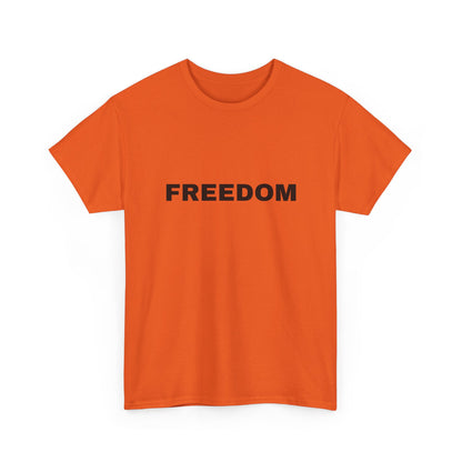 Freedom Unisex Heavy Cotton Tee - Motivational Shirt, Casual Wear, Gift for Activists, Everyday Comfort, Inspirational Apparel
